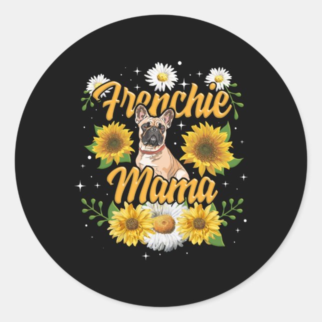 Sticker Rond Frenchie Mama French Buldog Sunflower (Devant)