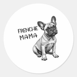 Sticker Rond Frenchie Mama mignonne French Bulldog Chien Maman
