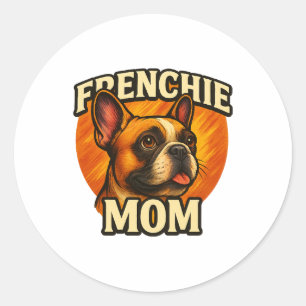 Sticker Rond Frenchie Mom Adorable French Bulldog Portrait