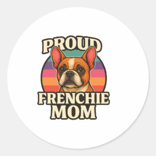 Sticker Rond Frenchie Mom Cute French Bulldog Amoureux des chie
