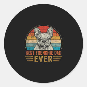 Sticker Rond Frenchie Papa Ever French Bulldog Lover Da Père