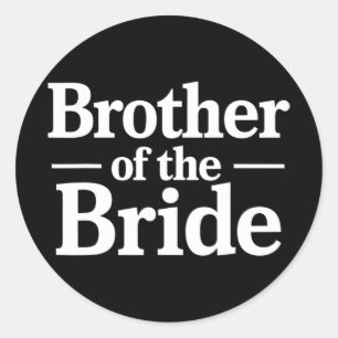 Sticker Rond Frère de la mariée déclaration audacieuse