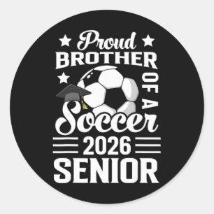 Sticker Rond Frère fier d'un senior de football Diplômé 2026 