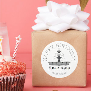 Sticker Rond FRIENDS™ Fontaine   Cadeau Joyeux Anniversaire 