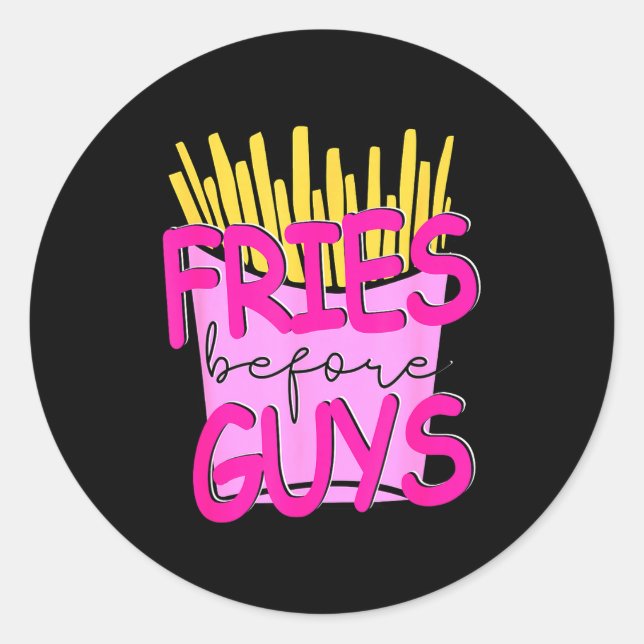 Sticker Rond Fries Before Guys Teenage Girls Dating Valentines  (Devant)