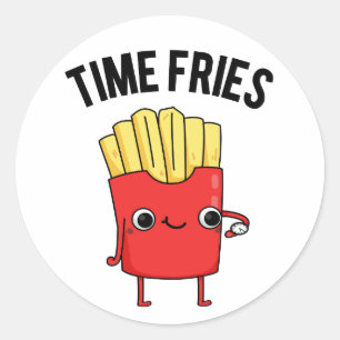 Sticker Rond Fries de temps drôle Français Fries Pun