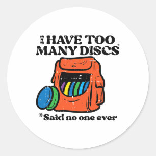 Sticker Rond Frisbee Golf J'Ai Trop De Disques Plaisir Frolf Fe