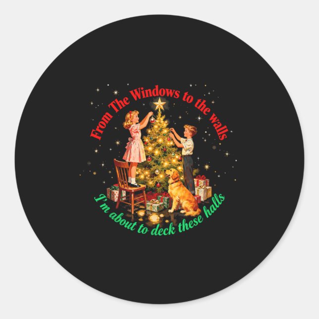 Sticker Rond From Windows To The Walls Deck These Halls Holiday (Devant)