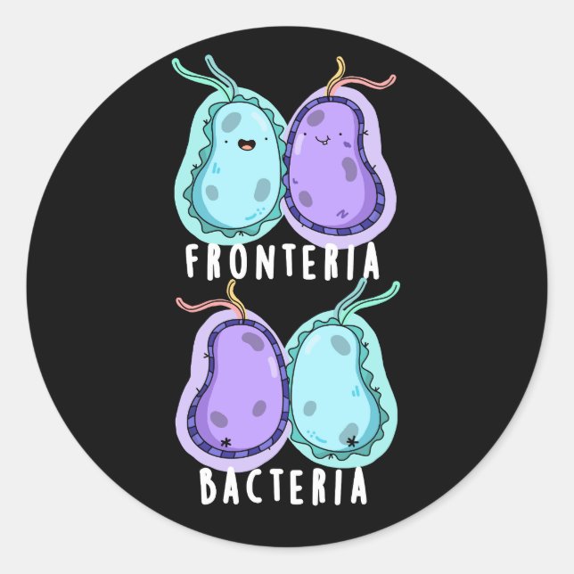 Sticker Rond Fronteria Bactéries Drôle Biologie Pun Dark BG (Devant)
