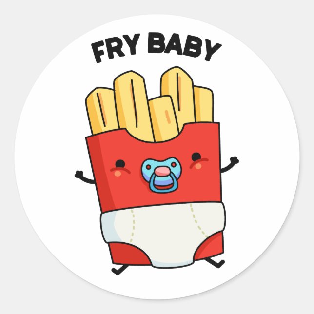 Sticker Rond Fry Baby Funny French Fries Pun (Devant)