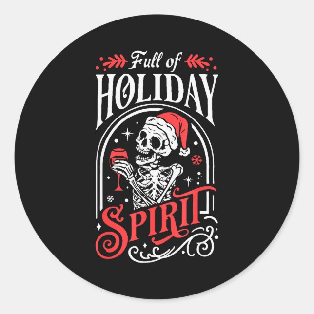 Sticker Rond Full Of Holiday Christmas Skeleton Srit Drinking W (Devant)