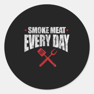 Sticker Rond Fumer la viande tous les jours Funny Barbecue Gril