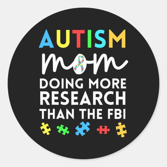 Sticker Rond Fun Autisme Maman Faire Plus De Recherche Pour Aut (Devant)