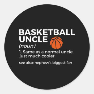 Sticker Rond Fun Basketball Uncle Définition Nephew's Bignon F