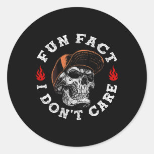 Sticker Rond Fun Fact I Dont Care Funny Skeleton Sarcastique (s