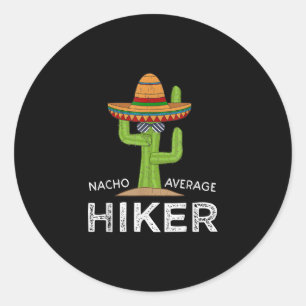 Sticker Rond Fun Hiking Lover Hummor Venin Funny Meme Saying