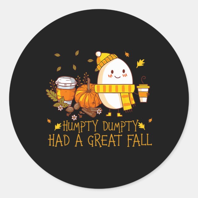 Sticker Rond Fun Humpty Dumpty A Eu Une Grande Chute (Devant)