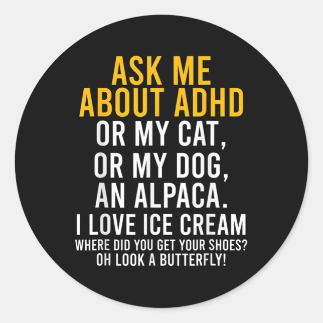 Sticker Rond Fun Me Demander À Propos De Adhd Autism Mental Hea (Devant)