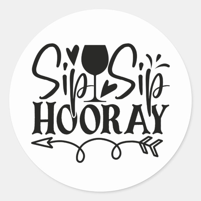 Sticker Rond Fun Sip Sip Hooray Mariage noir et blanc (Devant)