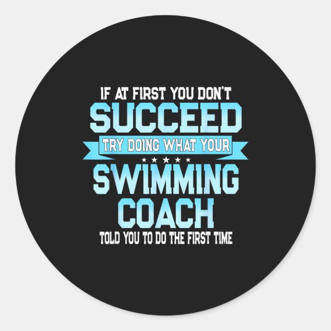 Sticker Rond Fun Swimming Coach Meme - Funny Swimmer Saying  (Devant)