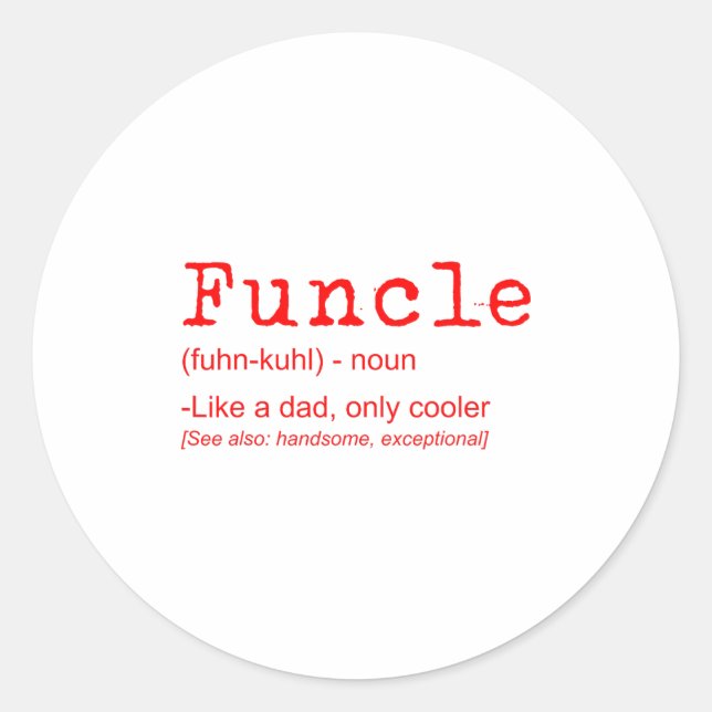 Sticker Rond Funcle Définition Drôle Joke Don Pour Oncle_2 (Devant)