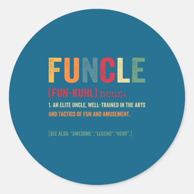 Sticker Rond Funcle Funny Uncle Definition Awesome Legend Hero  (Devant)