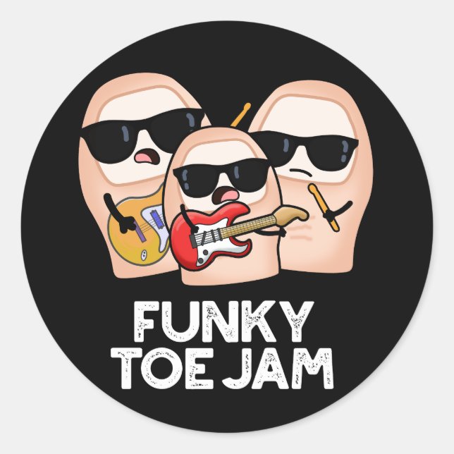 Sticker Rond Funky Toe Jam Funny Music Pun Dark BG (Devant)