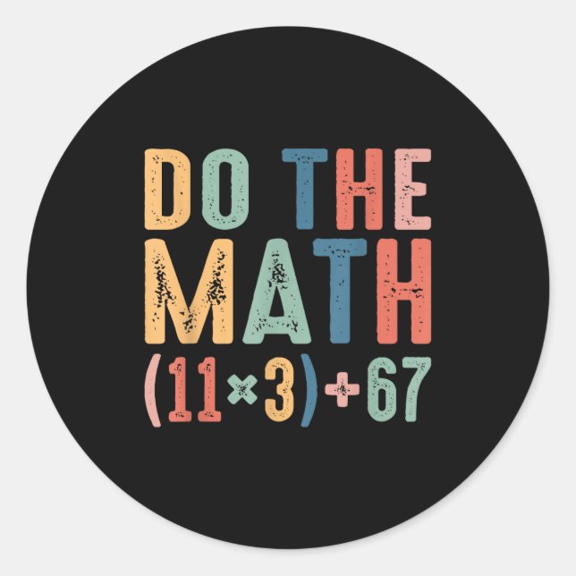 Sticker Rond Funny 100 Days School Math Equation Do The Math 10 (Devant)