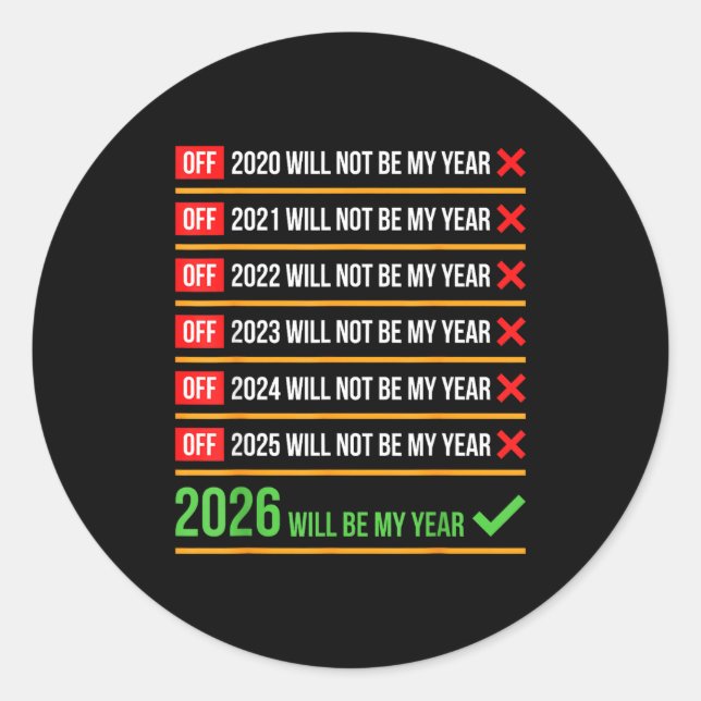 Sticker Rond Funny 2026 Will Be My Year Sitive Comeback Humor  (Devant)