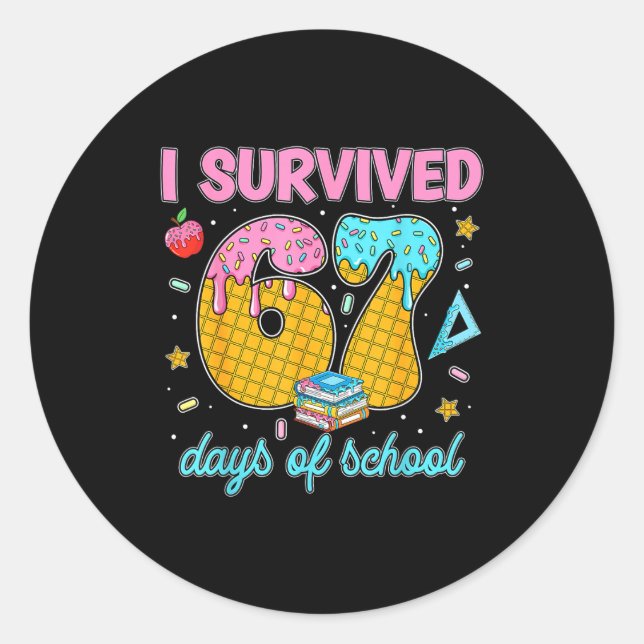 Sticker Rond Funny 67 Days Of School Meme Teacher Student Tee  (Devant)