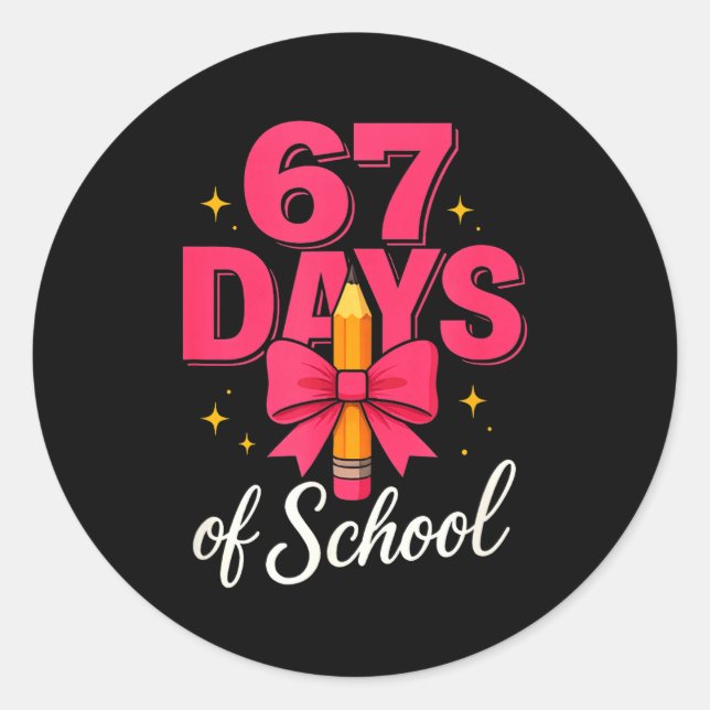 Sticker Rond Funny 67 Days Of School Pencil Bow Design  (Devant)