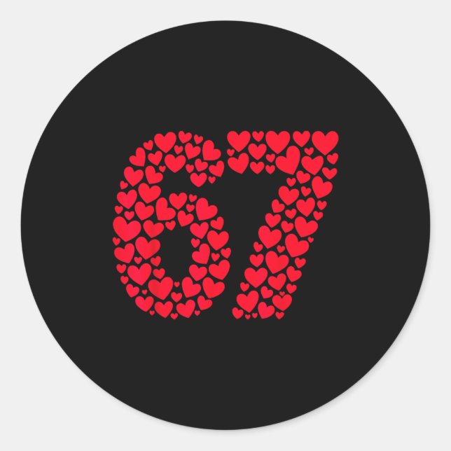 Sticker Rond Funny 67 Meme 6 7 Gen Alpha Slang For Valentine’s  (Devant)