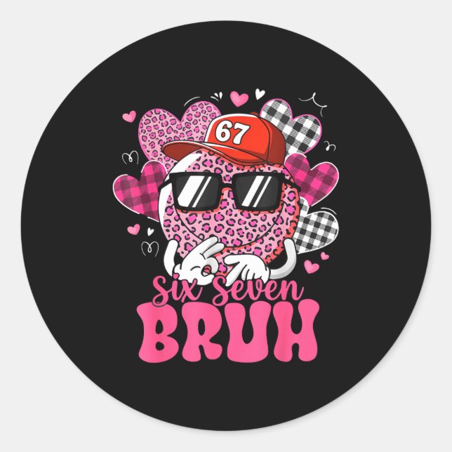Sticker Rond Funny 67 Six Seven Bruh Valentine 6 7 Meme Love Wo (Devant)