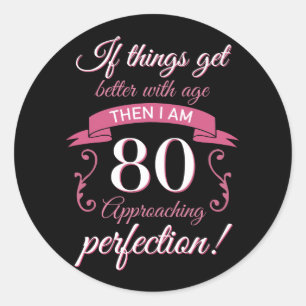 Sticker Rond Funny 80e anniversaire 'Perfection'