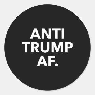 Sticker Rond Funny Anti Trump Af Tee - shirt - Uni Adultes Anti