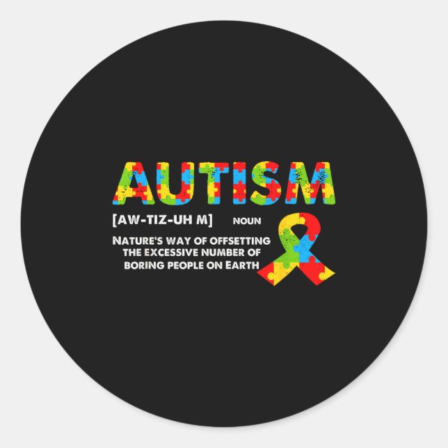 Sticker Rond Funny Autism Definition - Autism Awareness Month  (Devant)