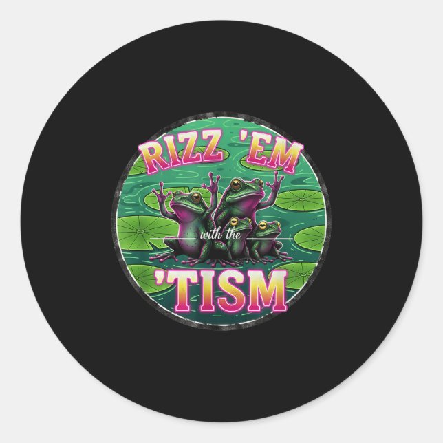 Sticker Rond Funny Autism Rizz Em With The Tism Frog Meme Autis (Devant)
