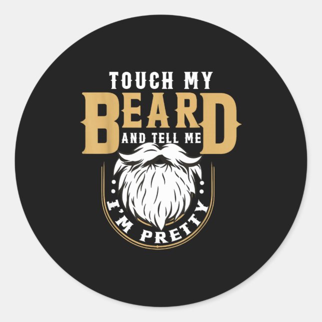 Sticker Rond Funny Beard Quote Gift For Bearded Men Husband Or  (Devant)