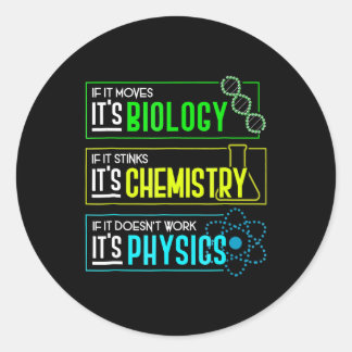 Sticker Rond Funny Biologie Chimie Physique Science Nerd