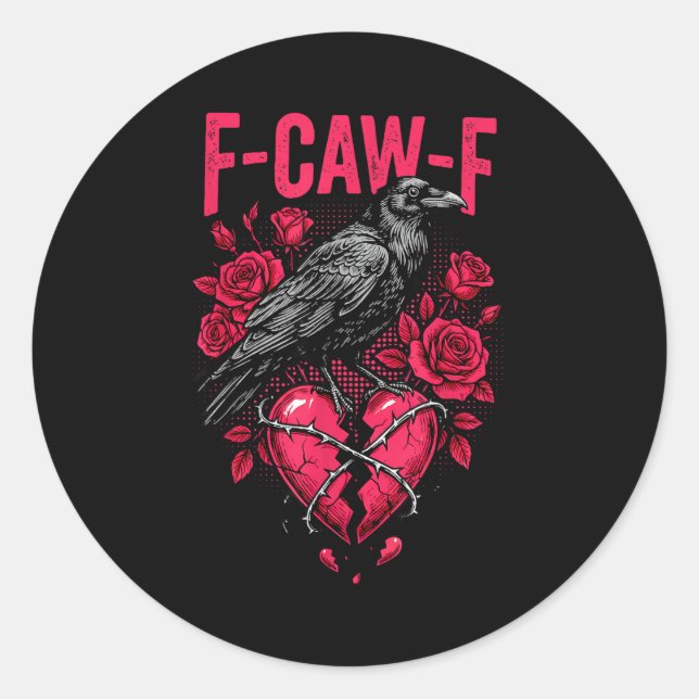 Sticker Rond Funny Black Bird F-caw-f Anti Valentines Day Singl (Devant)