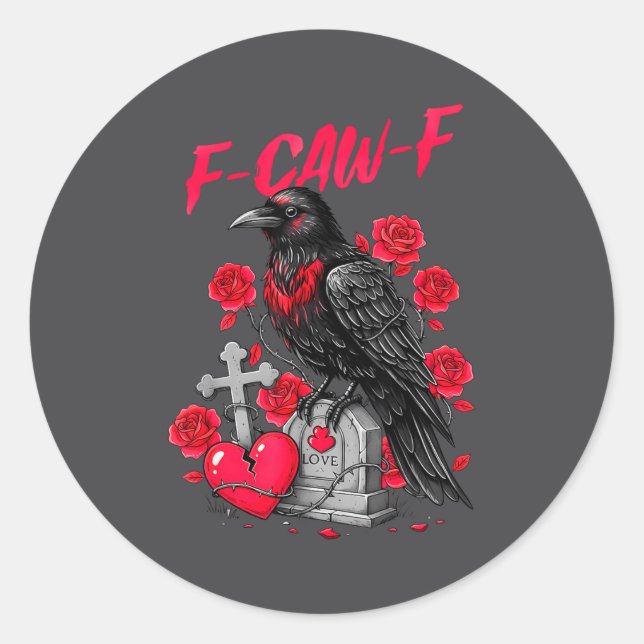 Sticker Rond Funny Black Bird F-caw-f Anti Valentines Day Singl (Devant)