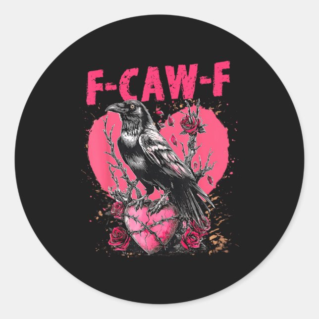 Sticker Rond Funny Black Bird F-caw-f Anti Valentines Day Singl (Devant)
