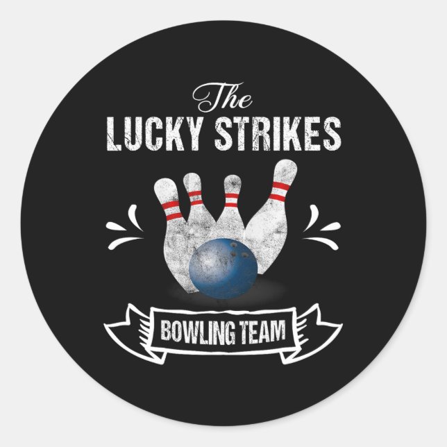 Sticker Rond Funny Bowling Team Lucky Strikes Bowling Team Tee (Devant)