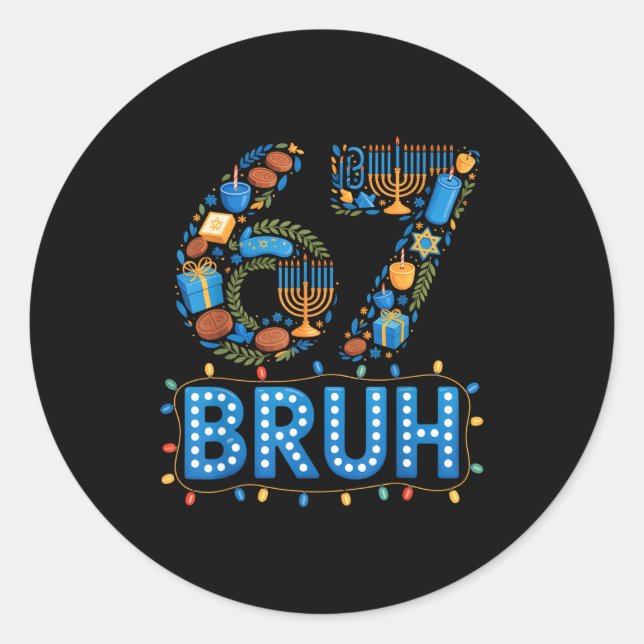 Sticker Rond Funny Bruh 67 Six Seven Meme Hanukkah Lights Jewis (Devant)