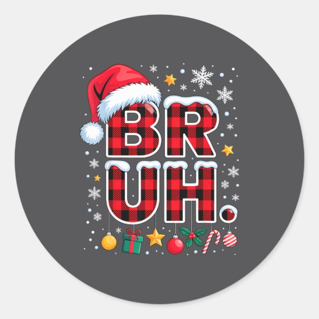 Sticker Rond Funny Bruh Christmas Plaid  (Devant)