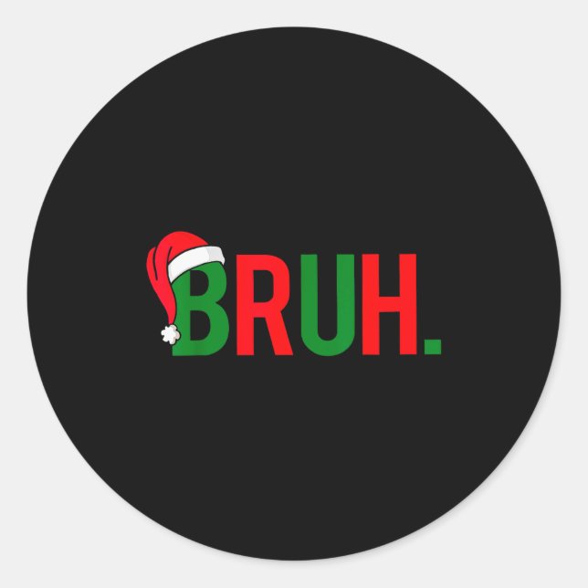 Sticker Rond Funny Bruh Merry Christmas Pajama Family Men Meme  (Devant)