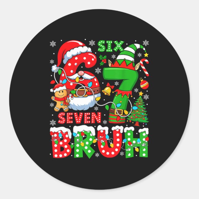 Sticker Rond Funny Bruh Six Seven 6 7 Meme Christmas 67 Boy Gir (Devant)