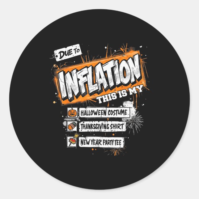 Sticker Rond Funny Budget Holiday, Due To Inflation This Is My  (Devant)