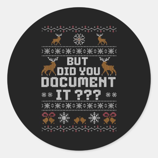 Sticker Rond Funny But Did You Doent It Holiday Office Ugly Chr (Devant)