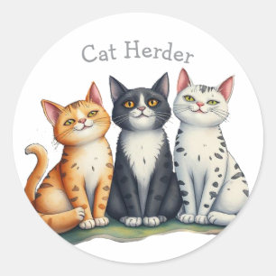 Sticker Rond Funny Cat Herder Amoureux des chats de devis